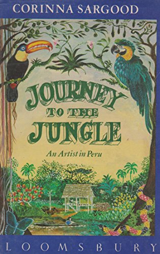 Beispielbild fr Journey to the Jungle: An Artist in Peru zum Verkauf von Books From California