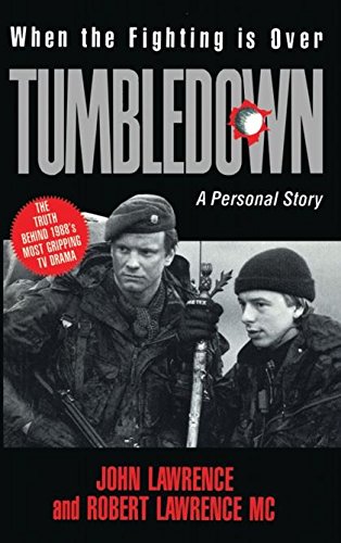 Stock image for When the Fighting Is over: Tumbledown : A Personal Story for sale by Front Cover Books