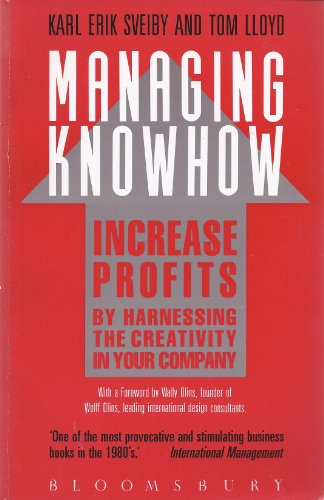 Imagen de archivo de Managing Knowhow: Add Value.by Valuing Creativity a la venta por Wonder Book