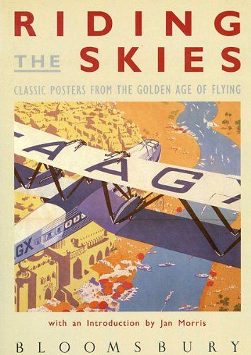 Beispielbild fr Riding the Skies: Classic Posters from the Golden Age of Flying zum Verkauf von WorldofBooks