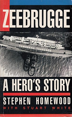 Stock image for Zeebrugge: A Hero's Story for sale by WorldofBooks