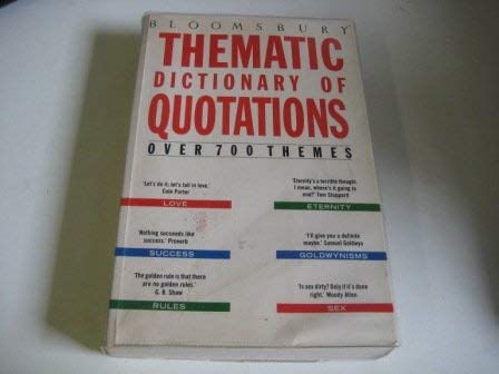 Stock image for Bloomsbury Thematic Dictionary of Quotations for sale by Reuseabook