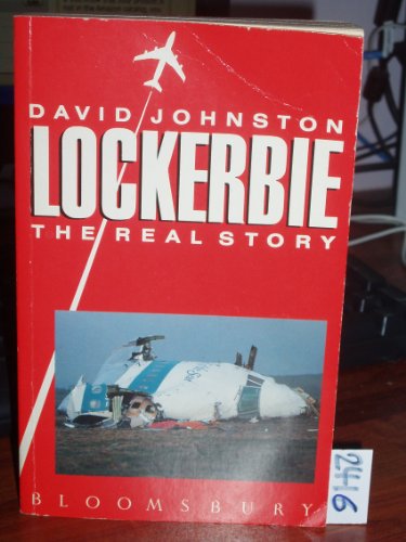 Lockerbie: The Real Story - Johnston, David, Governor General of Canada