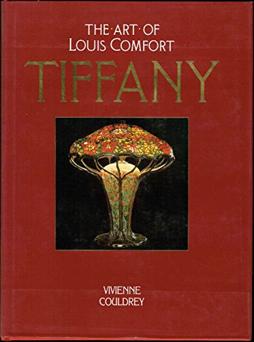 9780747504887: Tiffany: Art of Louis Comfort Tiffany