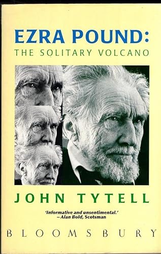 Stock image for Ezra Pound: The Solitary Volcano for sale by The Maryland Book Bank