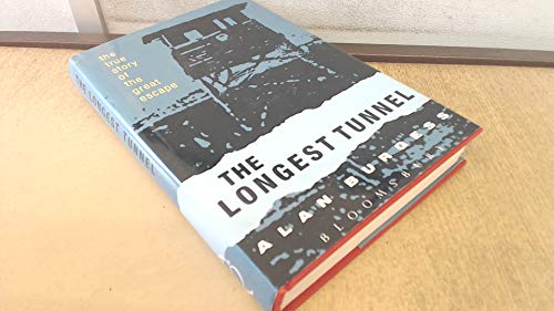 9780747505891: The Longest Tunnel: True Story of the Great Escape