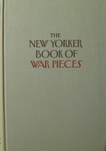 9780747506133: "New Yorker" Book of War Pieces: London, 1939 to Hiroshima, 1945