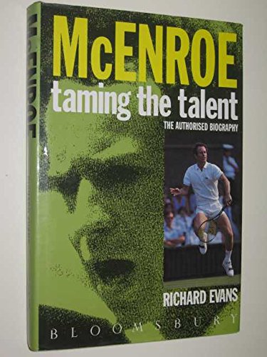9780747506188: McEnroe, taming the talent