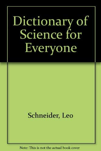 Stock image for Dictionary of Science for Everyone for sale by Goldstone Books