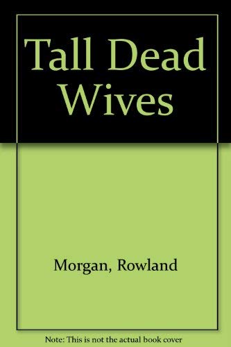 Stock image for Tall Dead Wives for sale by The Guru Bookshop