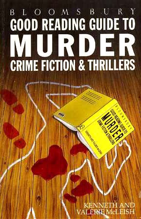 Stock image for Bloomsbury Good Reading Guide to Murder, Thrillers and Crime Fiction for sale by Books From California