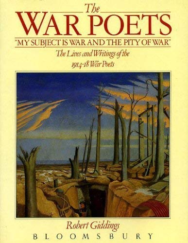 Stock image for War Poets : Lives and Writings of the 1914-18 War Poets for sale by Better World Books
