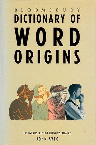 Beispielbild fr Bloomsbury Dictionary of Word Origins zum Verkauf von WorldofBooks