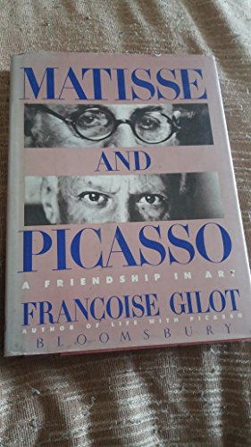 9780747507604: Matisse and Picasso: A Friendship in Art