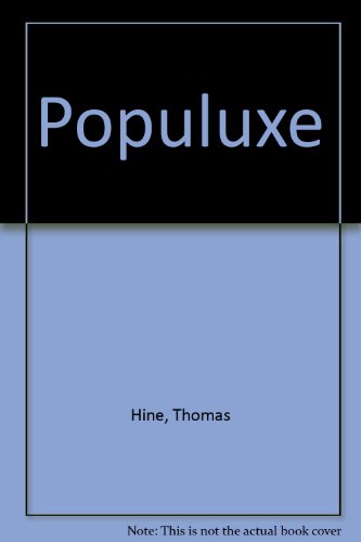 Imagen de archivo de Populuxe a la venta por Better World Books Ltd