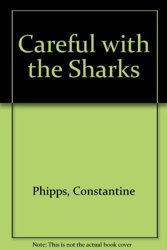 Stock image for Careful with the Sharks for sale by WorldofBooks