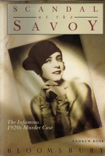 9780747508588: Scandal at the Savoy: The Infamous 1920's Murder Case
