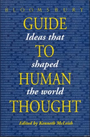 Stock image for Bloomsbury Guide to Human Thought : Ideas That Shaped Our World for sale by Better World Books