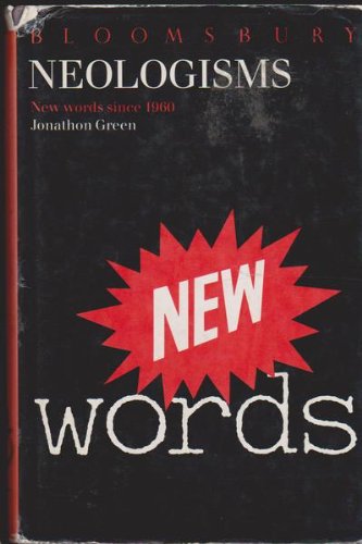 Beispielbild fr Neologisms: New Words Since 1960 zum Verkauf von WorldofBooks