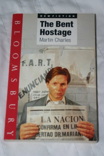 The Bent Hostage (9780747510161) by Charles, Martin