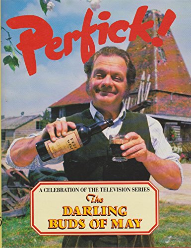 PERFICK!: A Celebration of the TV Series the Darling Buds of May