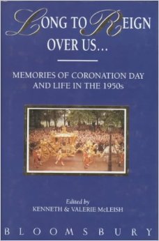 Beispielbild fr Long to Reign Over Us: Memories of the Coronation and the 1950's zum Verkauf von WorldofBooks