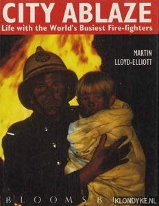 Beispielbild fr City Ablaze: Life with the World's Busiest Fire-fighters zum Verkauf von AwesomeBooks