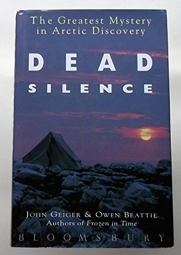 Beispielbild fr Dead Silence: The Greatest Mystery in Arctic Discovery zum Verkauf von HPB-Red