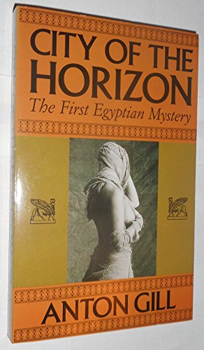 Imagen de archivo de City of the Horizon: The First Egyptian Mystery a la venta por ThriftBooks-Atlanta