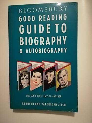 Imagen de archivo de Bloomsbury Good Reading Guide to Biography and Autobiography a la venta por WorldofBooks