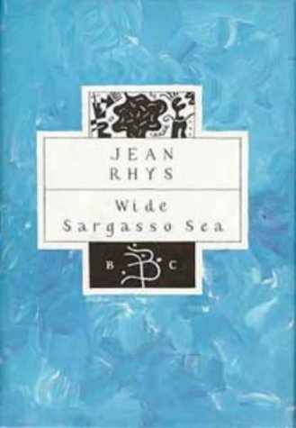 9780747512370: Wide Sargasso Sea (Bloomsbury Classic Series)