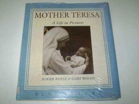 9780747512592: Mother Teresa: A Life in Pictures