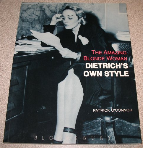 Stock image for The Amazing Blonde Woman: Dietrich's Own Style for sale by WorldofBooks