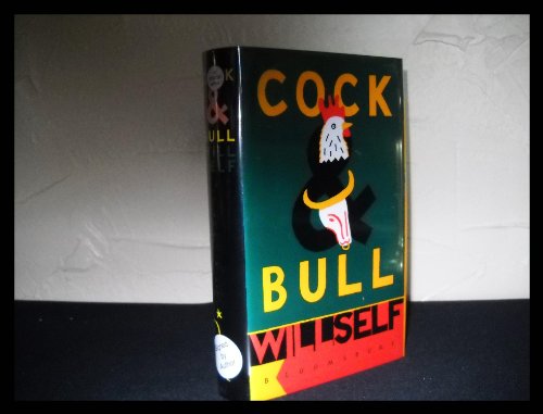 Cock and Bull (9780747512745) by Self, Will.