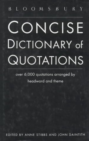 Beispielbild fr Bloomsbury Concise Dictionary of Quotations zum Verkauf von WorldofBooks