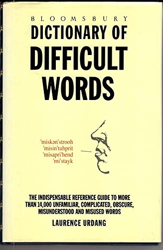 BLOOMSBURY DICTIONARY OF DIFFICULT WORDS