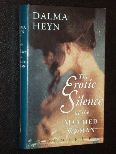 Beispielbild fr The Erotic Silence of the Married Woman zum Verkauf von WorldofBooks