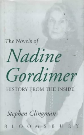 Beispielbild fr The Novels of Nadine Gordimer: History from the Inside zum Verkauf von AwesomeBooks