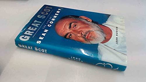 Imagen de archivo de Great Scot: The Life of Sean Connery a la venta por SecondSale