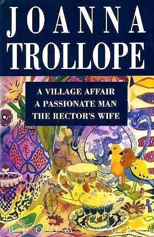 Stock image for Trollope Omnibus: "Village Affair", "Passionate Man", "Rector's Wife" for sale by WorldofBooks