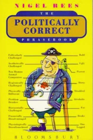 Stock image for The Politically Correct Phrasebook for sale by SecondSale