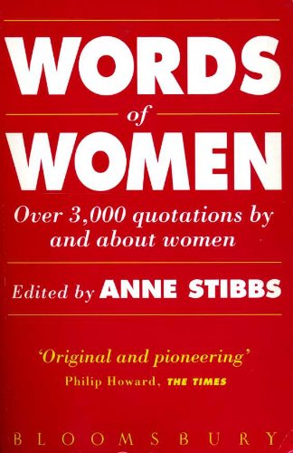 Words of Women (9780747514527) by Stibbs, Anne
