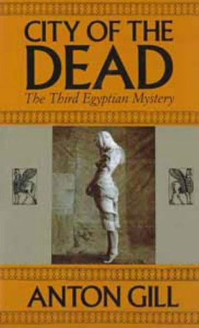Stock image for City of the Dead: The Third Egyptian Mystery for sale by ThriftBooks-Dallas