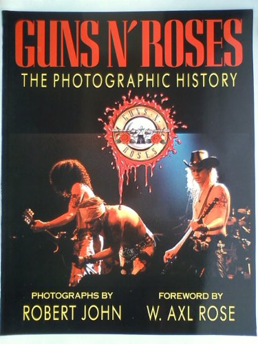 Beispielbild fr Guns N' Roses: The Photographic History zum Verkauf von WorldofBooks