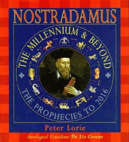Imagen de archivo de Nostradamus: The Millennium and Beyond Loire, Peter and Greene, Liz a la venta por tomsshop.eu