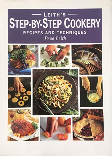 Imagen de archivo de LEITH'S STEP BY STEP COOKERY RECIPES AND TECHNIQUES a la venta por Cottage Books