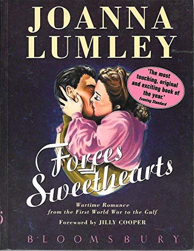 Beispielbild fr Forces Sweethearts: Wartime Romance from the First World War to the Gulf zum Verkauf von WorldofBooks