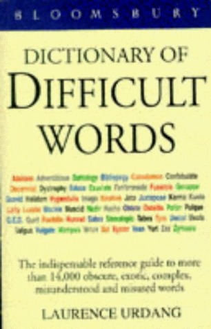 9780747516729: Bloomsbury Dictionary of Difficult Words