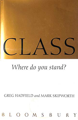 9780747516880: Class: Where Do You Stand in the Pecking Order?