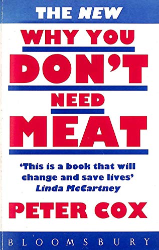 9780747516965: The New Why You Don't Need Meat